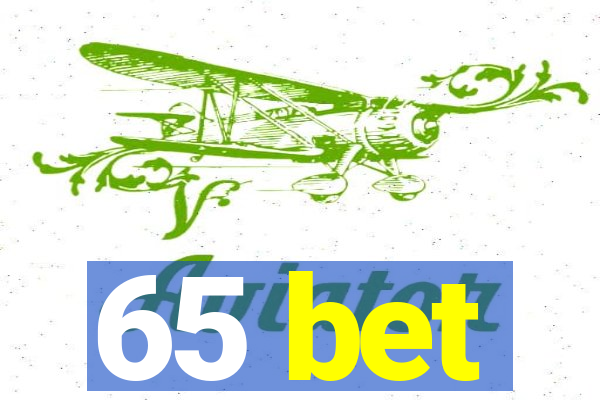 65 bet